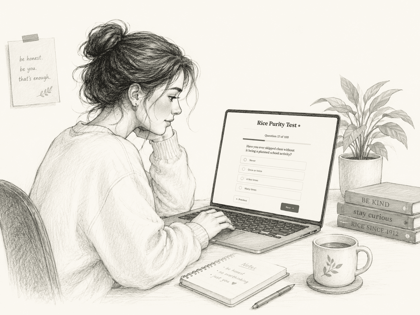 A person thoughtfully taking the Rice Purity Test on a laptop, beside a handwritten note reading 'be honest, be you, that's enough.'